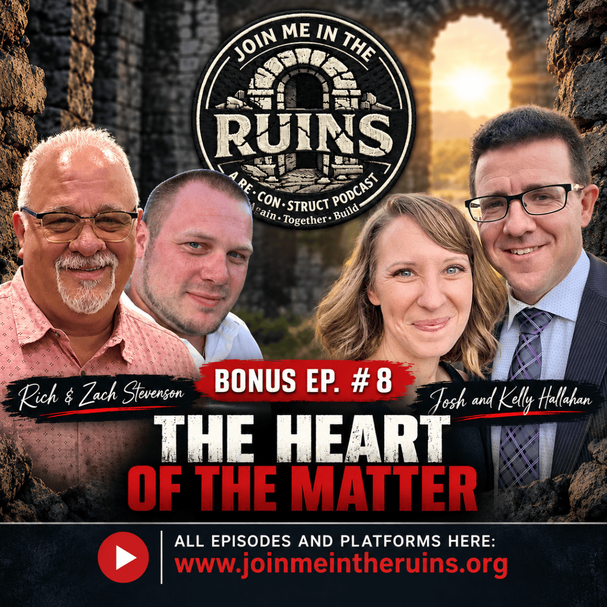 Bonus Ep. #8 Join Me in the&nbsp;Ruins